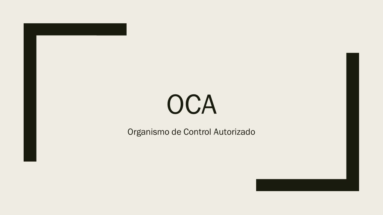 OCA Organismo de Control Autorizado